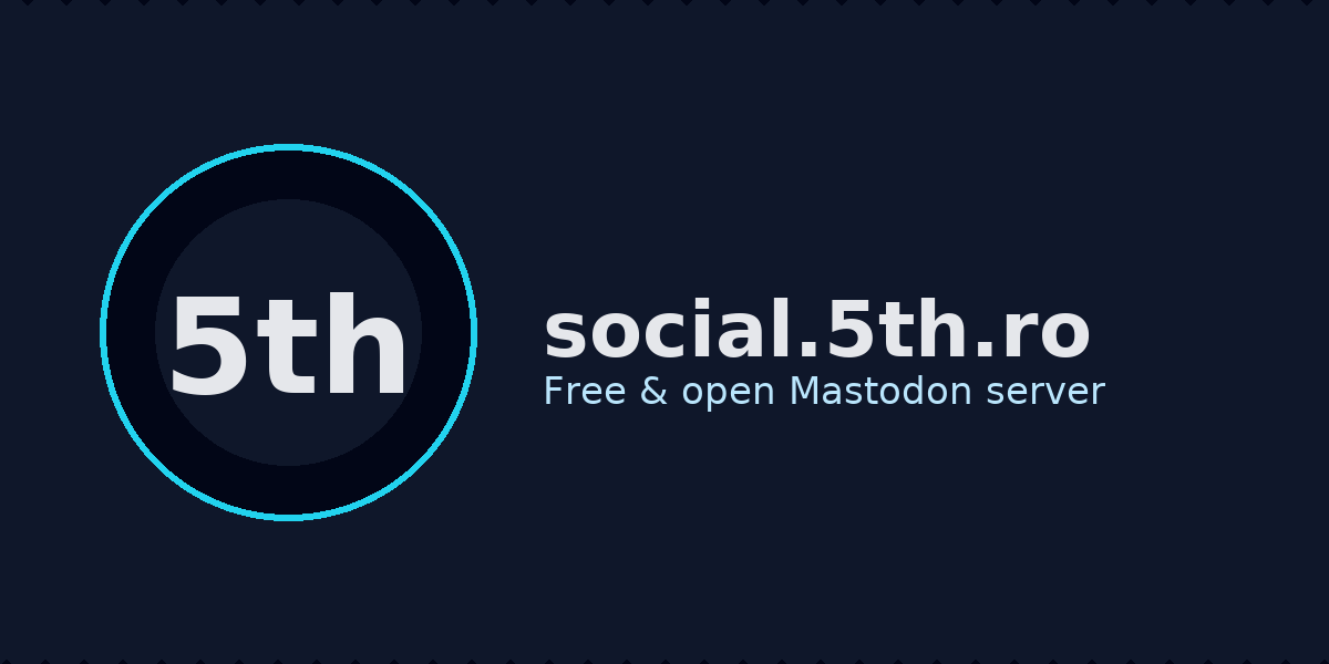 social.5th.ro – Mastodon România [EN/RO]